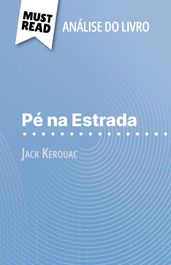 Pé na Estrada de Jack Kerouac (Análise do livro)