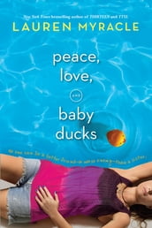 Peace, Love, and Baby Ducks