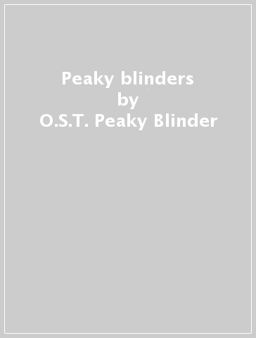 Peaky blinders - O.S.T.-Peaky Blinder