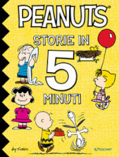 Peanuts. Storie in 5 minuti. Ediz. a colori