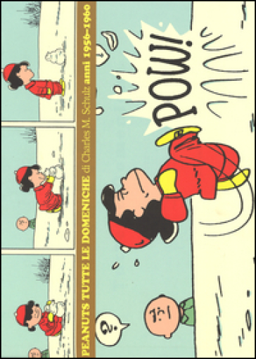 Peanuts. Tutte le domeniche. 2: 1956-1960 - Charles Monroe Schulz