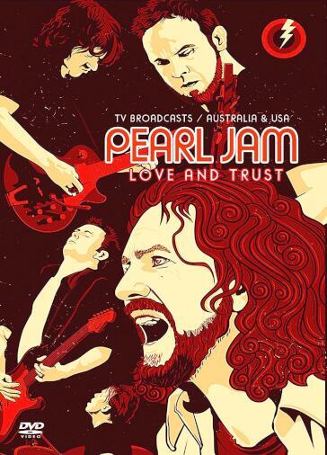 Pearl Jam - Love And Trust