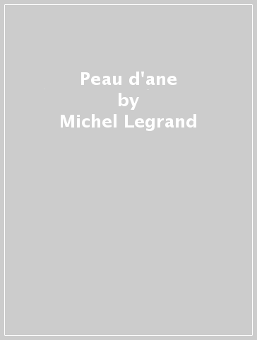 Peau d'ane - Michel Legrand