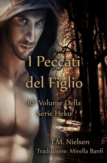 I Peccati del Figlio: Libro 10 Della Serie Heku - T.M. Nielsen