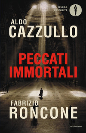 Peccati immortali - Aldo Cazzullo - Fabrizio Roncone