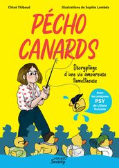 Pécho Canards - Décryptage d une vie amoureuse tumultueuse