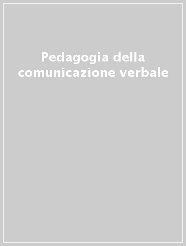 Pedagogia della comunicazione verbale