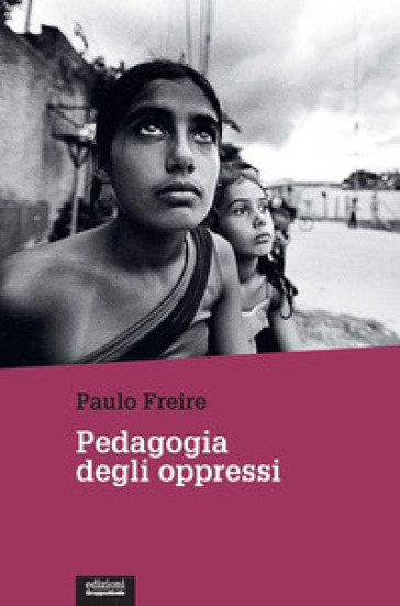 Pedagogia degli oppressi - Paulo Freire