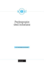 Pedagogia dell infanzia. Nuova ediz.