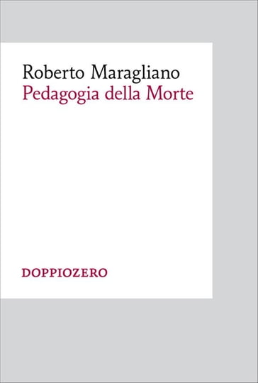 Pedagogia della morte - Roberto Maragliano