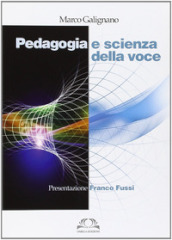 Pedagogia e scienza della voce