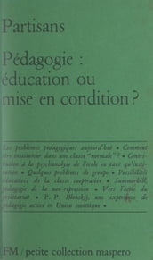 Pédagogie : éducation ou mise en condition