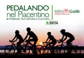 Pedalando nel Piacentino. 4 itinerari tra natura e cultura