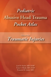 Pediatric Abusive Head Trauma, Volume 1