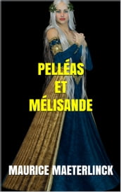 Pelléas et Mélisande