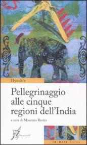 Pellegrinaggio alle cinque regioni dell India