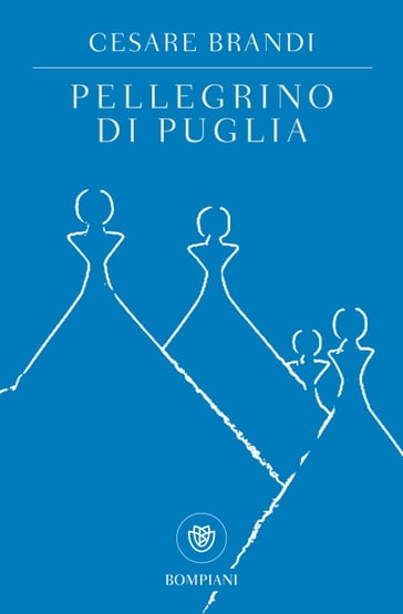 Pellegrino di Puglia - Cesare Brandi - Vittorio Sgarbi