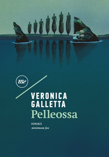 Pelleossa - Veronica Galletta