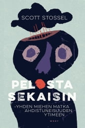 Pelosta sekaisin