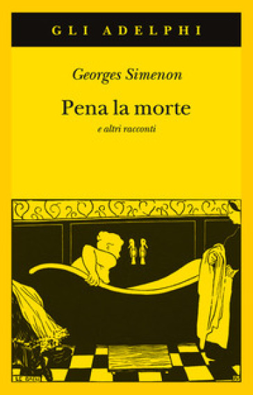 Pena la morte e altri racconti - Georges Simenon
