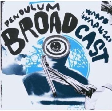 Pendulum - Broadcast