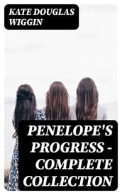 Penelope s Progress - Complete Collection