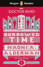 Penguin Readers Level 5: Doctor Who: Borrowed Time (ELT Graded Reader)