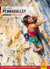 Pennavalley climbing. Falesie tra l entroterra di Albenga e il basso Cuneese: val Neva, val Pennavaire. Ediz. tedesca