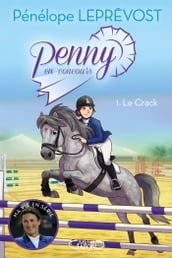 Penny en concours - tome 1 Le crack