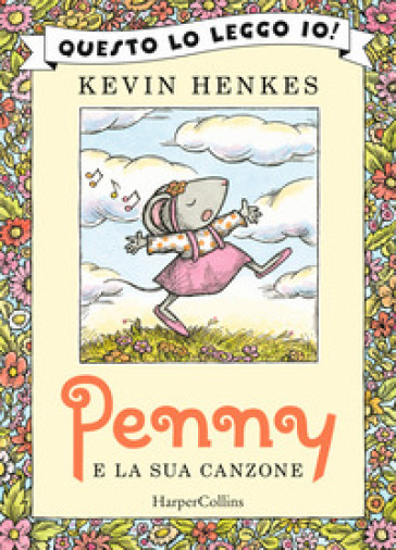 Penny e la sua canzone. Ediz. a colori - Kevin Henkes