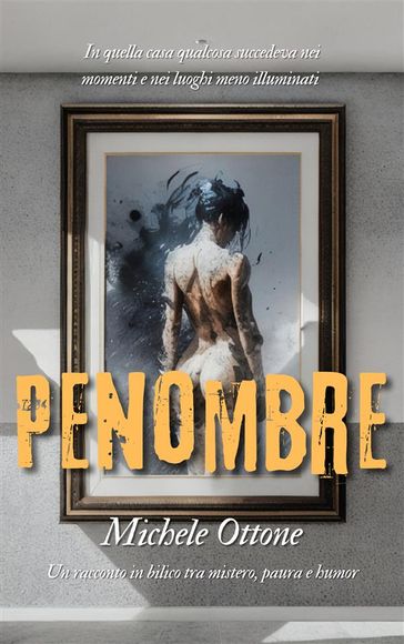 Penombre - Michele Ottone