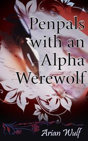 Penpals with an Alpha Werewolf