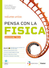 Pensa con la fisica. Ediz. tech compatta. Vol. unico. Per le Scuole superiori. Con espansione online