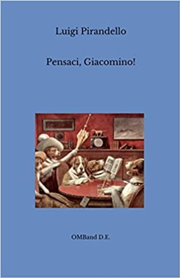 Pensaci, Giacomino! - Luigi Pirandello