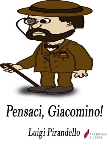 Pensaci, Giacomino! - Luigi Pirandello