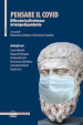 Pensare il covid. Riflessioni sull esistenza in tempo di pandemia