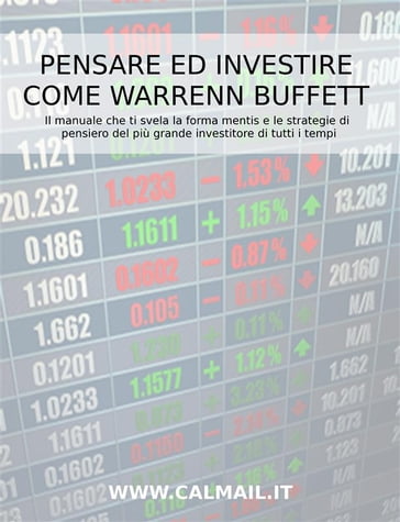 Pensare ed investire come Warren Buffett - Stefano Calicchio