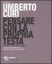 Pensare con la propria testa. Con 2 CD Audio formato MP3