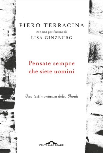 Pensate sempre che siete uomini - Piero Terracina