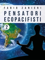 Pensatori ecopacifisti 2