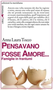 Pensavano fosse amore...