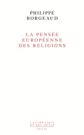 La Pensée européenne des religions