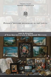 Penser l histoire religieuse au XXIe siècle