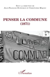 Penser la Commune (1871)