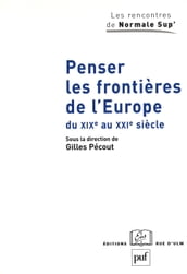 Penser les frontières de l Europe du XIXe au XXIe siècle