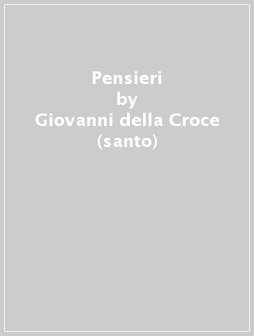 Pensieri - Giovanni della Croce (santo)