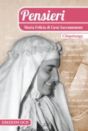 Pensieri. Maria Felicia di Gesù Sacramentato