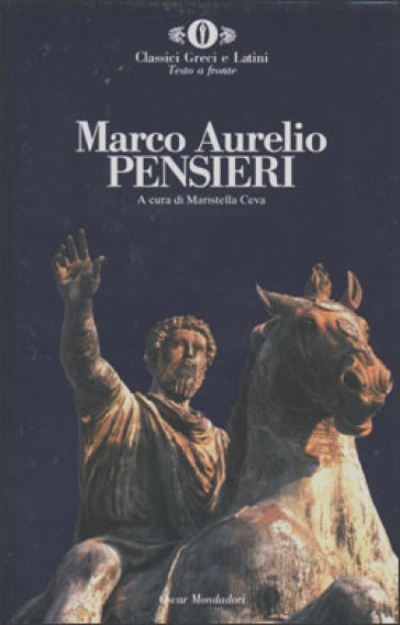 Pensieri. Testo greco a fronte - Marco Aurelio - Libro - Mondadori
