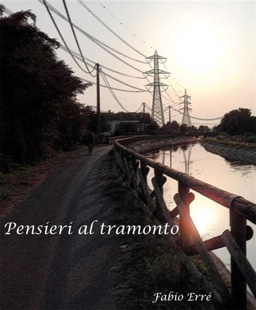 Pensieri al tramonto - Fabio Erré