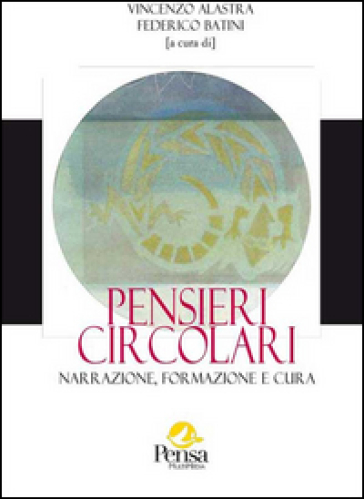 Pensieri circolari. Narrazione, formazione e cura